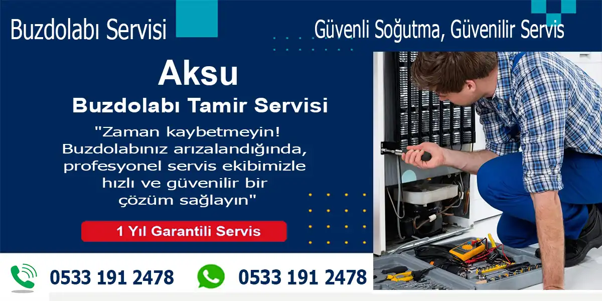 Aksu Buzdolabı Tamircisi