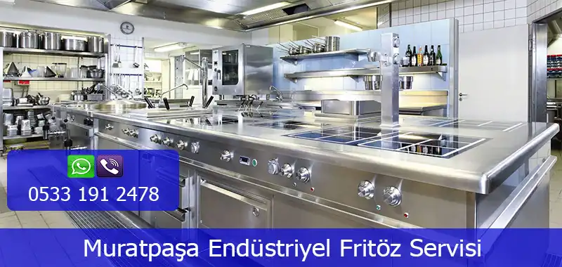Muratpaşa Endüstriyel Fritöz Servisi