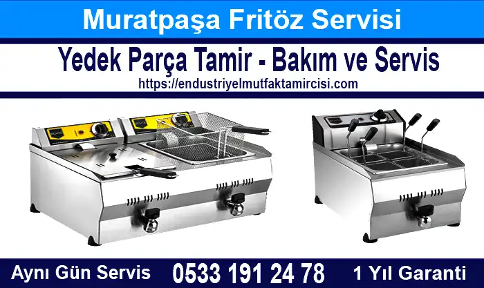 Muratpaşa Fritöz Servisi